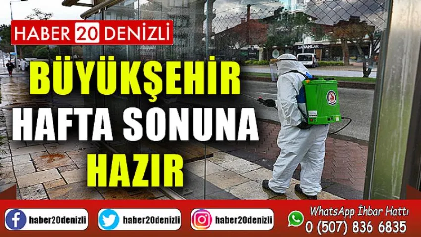 Büyükşehir Hafta Sonuna Hazır