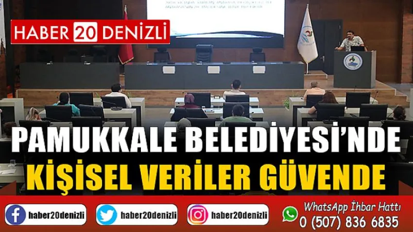 Pamukkale Belediyesi’nde Kişisel Veriler Güvende