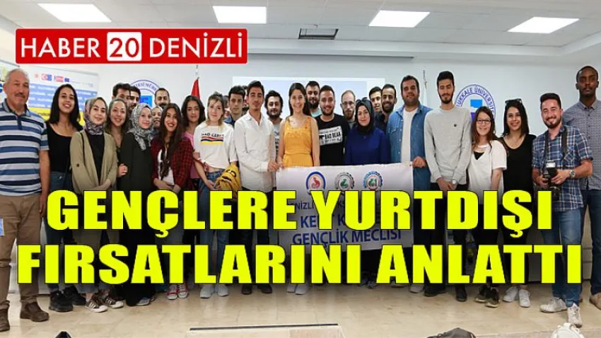 Gençlere Yurtdışı Fırsatlarını Anlattı