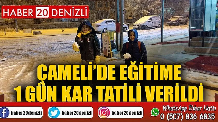 Çameli’de eğitime 1 gün kar tatili verildi