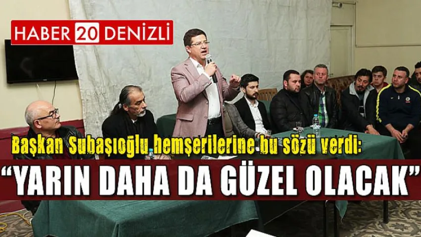 Yarın Daha da Güzel Olacak