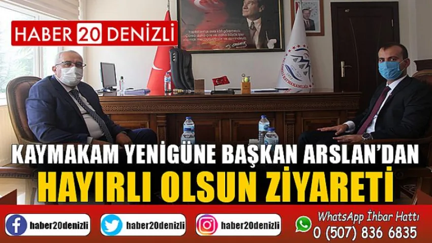 Kaymakam Yenigüne Başkan Arslan’dan hayırlı olsun ziyareti