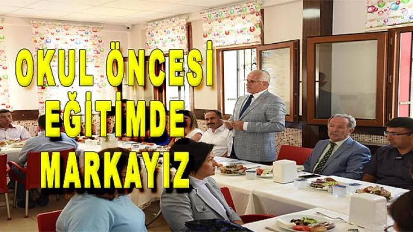Okul Öncesi Eğitimde Markayız