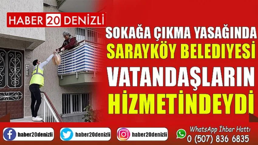 Sokağa çıkma yasağında Sarayköy Belediyesi vatandaşların hizmetindeydi