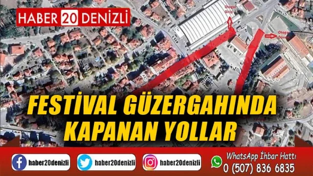 Festival Güzergahında Kapanan Yollar