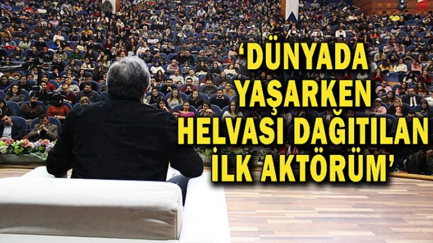 Dünyada Yaşarken İlk Helvası Dağıtılan Aktörümdür
