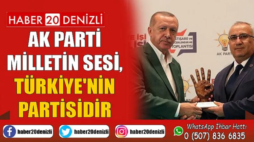 Ak Parti; Milletin Sesi, Türkiye'nin Partisidir