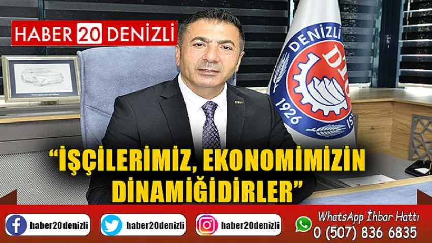 İşçilerimiz, Ekonomimizin Dinamiğidirler