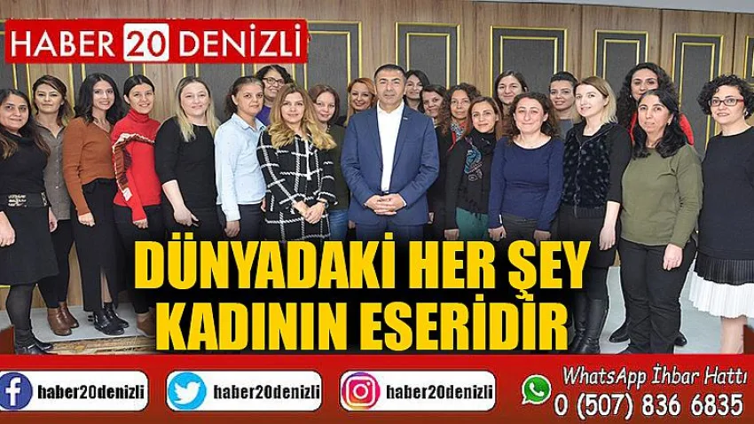 Dünyadaki Her Şey Kadının Eseridir