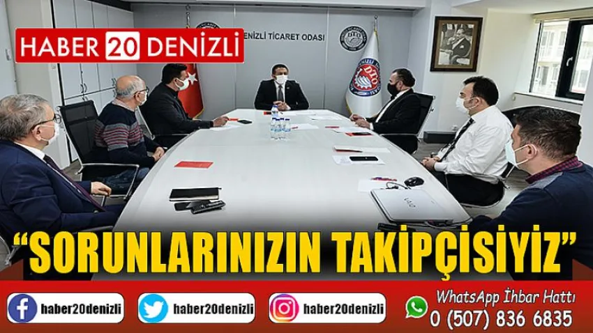 Sorunlarınızın Takipçisiyiz