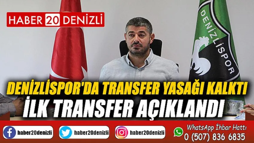 Denizlispor'da transfer yasağı kalktı, ilk transfer açıklandı