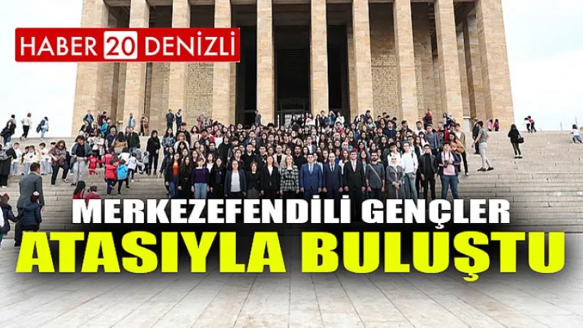 Merkezefendili Gençler Atasıyla Buluştu