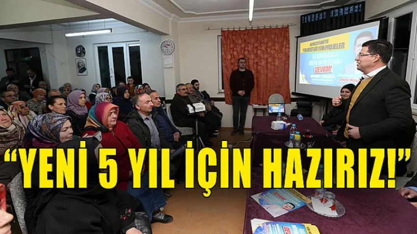 Yeni 5 Yıl için Hazırız!