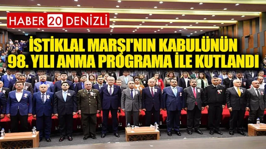İstiklal Marşı'nın Kabulünün 98. Yılı Anma Programa ile Kutlandı
