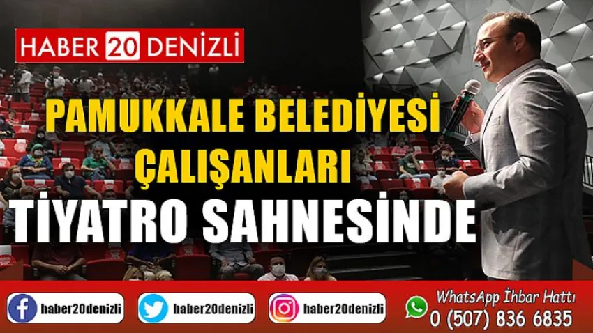 Pamukkale Belediyesi Çalışanları Tiyatro Sahnesinde