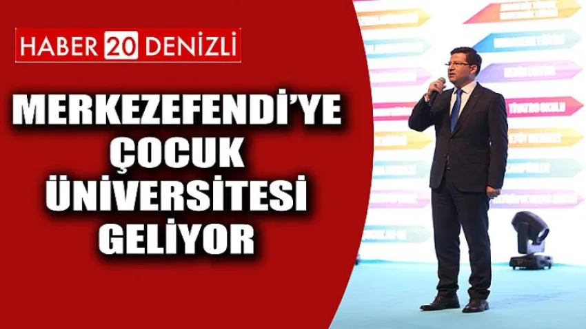 Merkezefendi’ye Çocuk Üniversitesi Geliyor