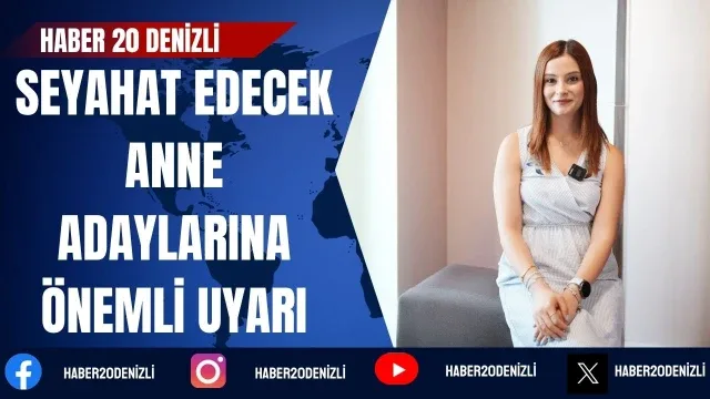 Gebelikte seyahat edecek anne adaylarına önemli uyarı