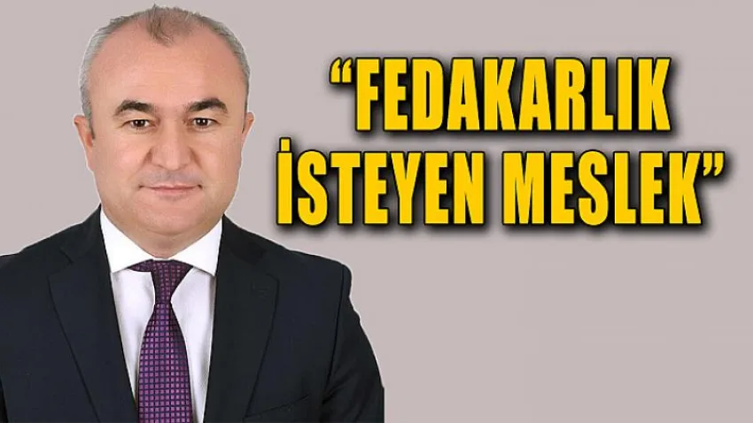 Fedakarlık İsteyen Meslek