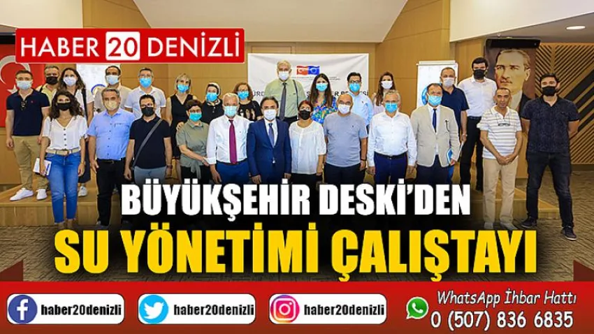 Büyükşehir DESKİ’den Su Yönetimi Çalıştayı