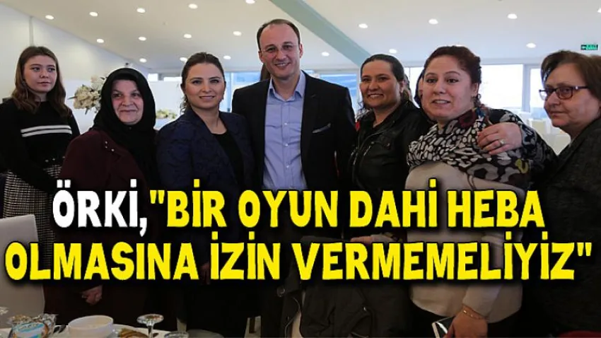 Örki,"bir Oyun Dahi Heba Olmasına İzin Vermemeliyiz"