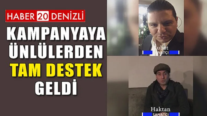 Kampanyaya Ünlülerden Tam Destek Geldi