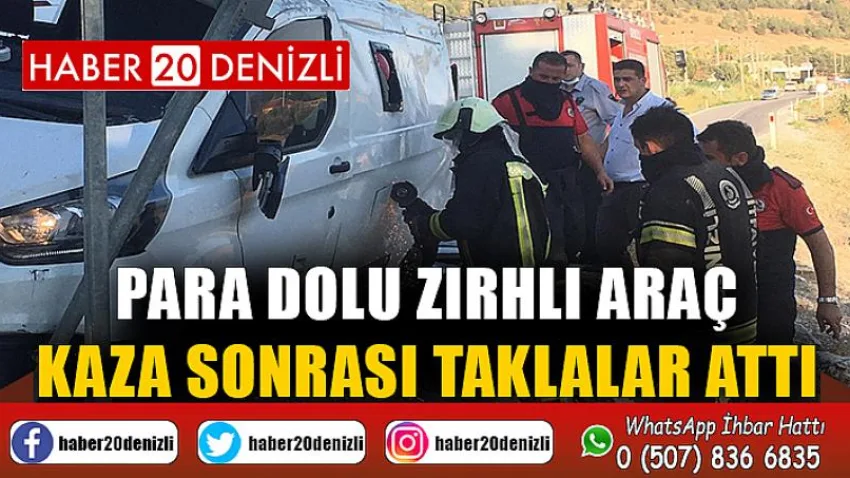 Para dolu zırhlı araç kaza sonrası taklalar attı