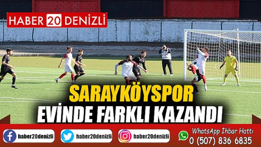 Sarayköyspor evinde farklı kazandı