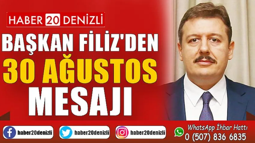 Başkan Filiz'den 30 Ağustos Mesajı