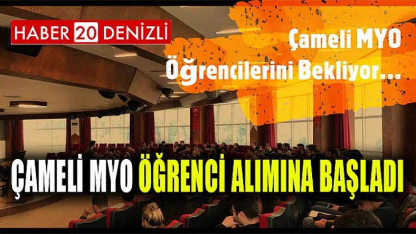 Çameli Myo, Öğrenci Alımına Başladı