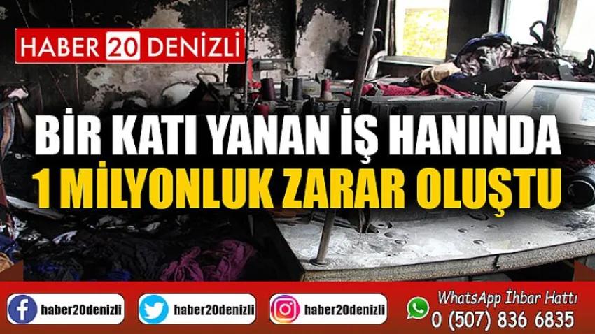 Bir katı yanan iş hanında 1 milyonluk zarar oluştu
