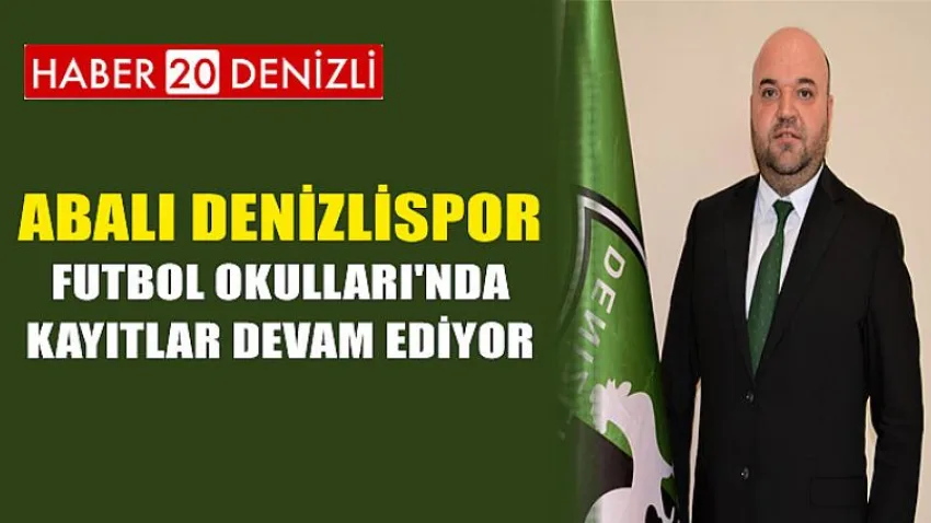 Abalı Denizlispor Futbol Okulları'nda Kayıtlar Devam Ediyor