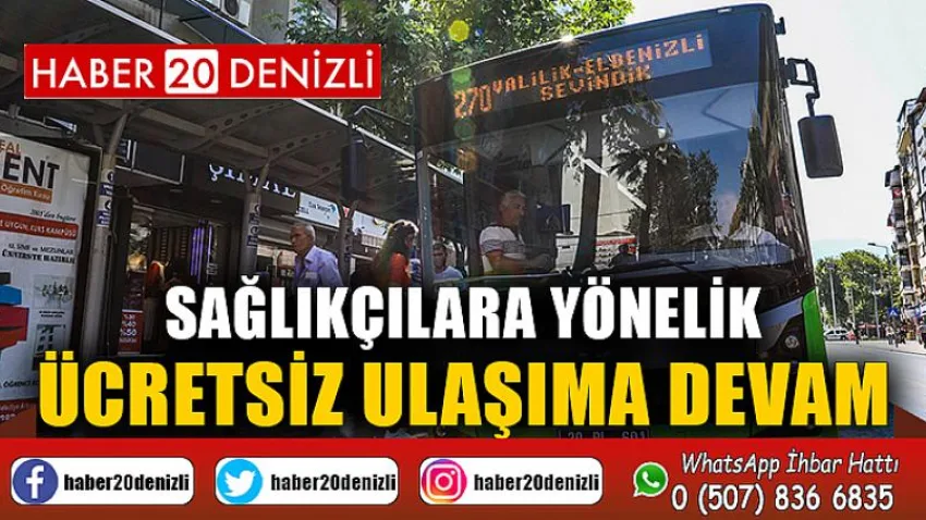 Sağlıkçılara yönelik ücretsiz ulaşıma devam