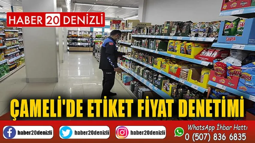 Çameli'de Etiket fiyat denetimi