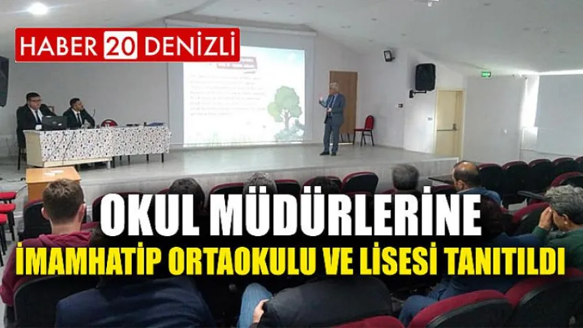 Okul Müdürlerine İmam Hatip Ortaokulu ve Lisesi Tanıtıldı