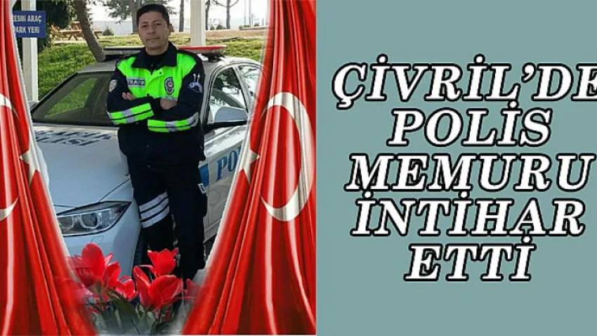 Çivril'de Polis Memuru İntihar Etti
