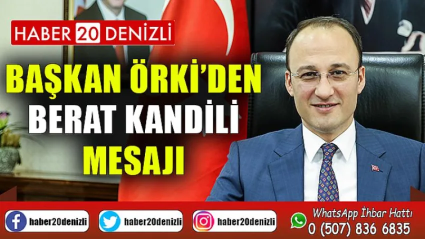 Başkan Örki’den Berat Kandili Mesajı