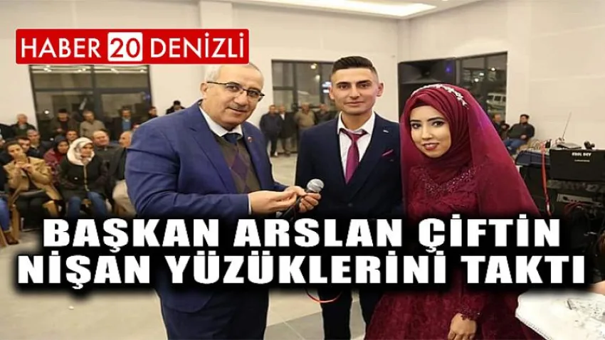 Başkan Arslan Çiftin Nişan Yüzüklerini Taktı