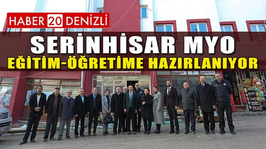 Serinhisar MYO Eğitim-Öğretime Hazırlanıyor