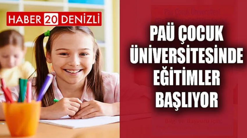 PAÜ Çocuk Üniversitesinde Eğitimler Başlıyor
