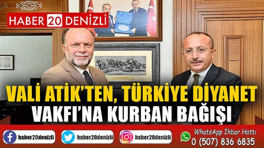 Vali Atik’ten, Türkiye Diyanet Vakfı’na Kurban Bağışı