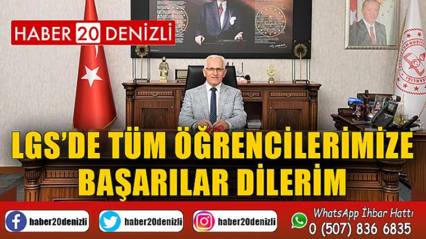 LGS’de Tüm Öğrencilerimize Başarılar Dilerim