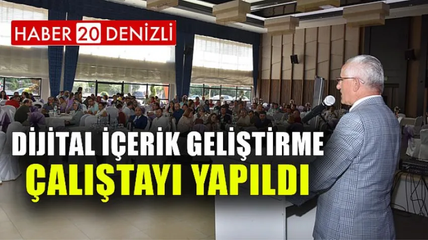 Dijital İçerik Geliştirme Çalıştayı Yapıldı