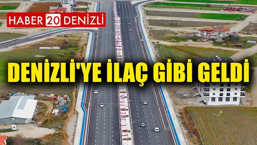 Denizli'ye İlaç Gibi Geldi