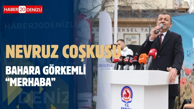 ​Denizli’de Nevruz coşkusu: Bahara görkemli “Merhaba”