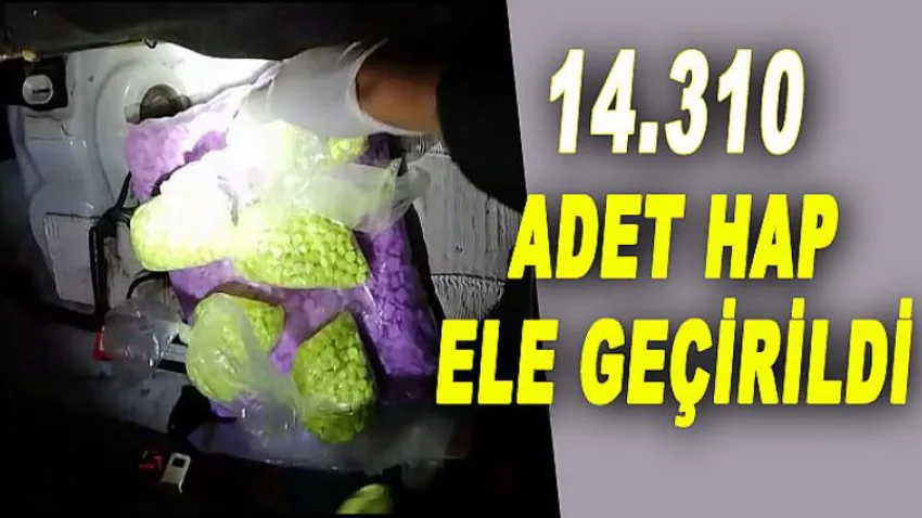 14.310 Hap Ele Geçirildi