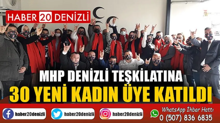 MHP Denizli Teşkilatına 30 yeni kadın üye katıldı