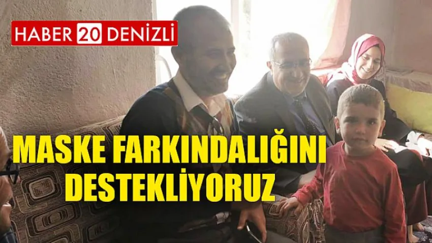 ''Maske Farkındalığını Destekliyoruz''