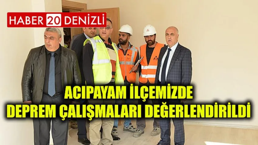 Acıpayam İlçemizde Deprem Çalışmaları Değerlendirildi