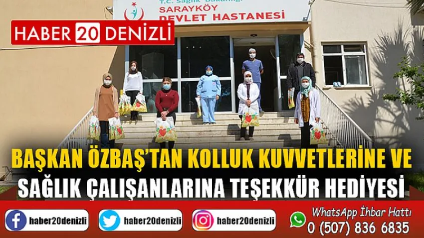 Başkan Özbaş’tan kolluk kuvvetlerine ve sağlık çalışanlarına teşekkür hediyesi
