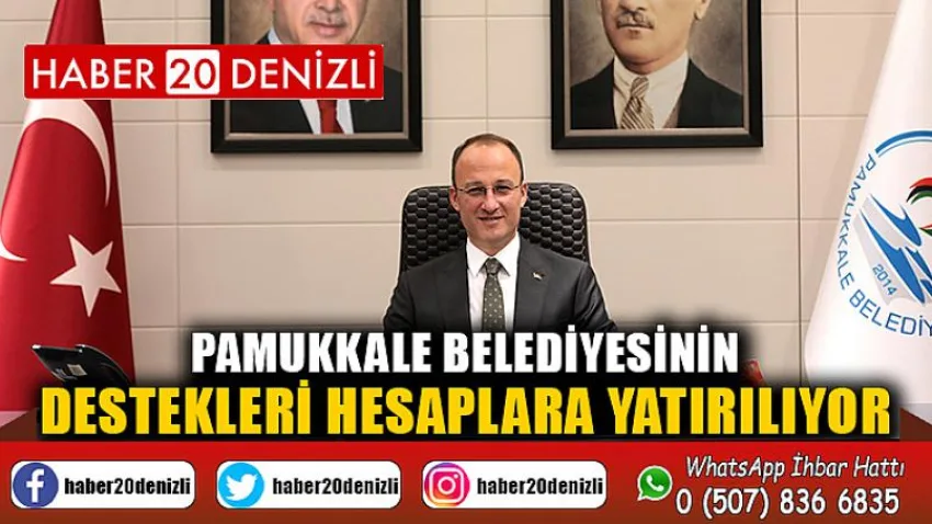 Pamukkale Belediyesinin Destekleri Hesaplara Yatırılıyor